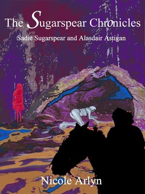 cover image of Sadie Sugarspear and Alasdair Astigan